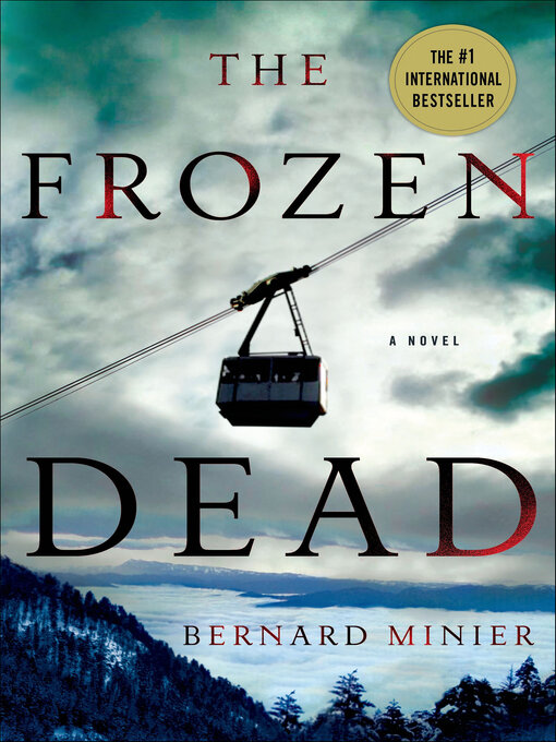 Title details for The Frozen Dead by Bernard Minier - Available
